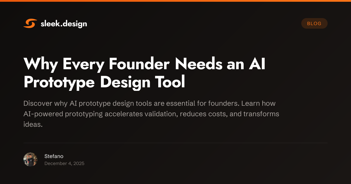 Why Every Founder Needs an AI Prototype Design Tool | Sleek